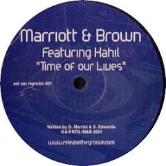 Marriot & Brown - Time Of Our Lives - Release The Groove
