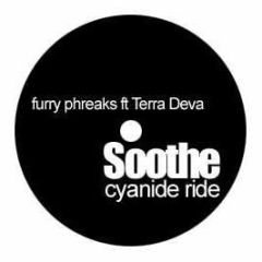 Furry Phreaks Ft Terra Deva - Soothe (Cynide Ride) - Canadian