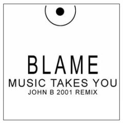Blame - Music Takes You (Original & Remixes) - Moving Shadow