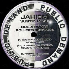 Jahiem - Just In Case (Remixes) - Public Demand