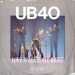 Ub40 - Love Is All Is All Right - Dep International