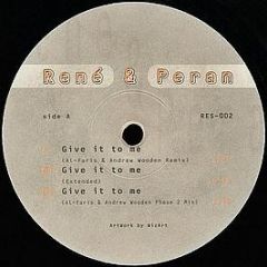 DJ Rene & Peran - Give It To Me - Respect! Records