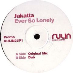 Jakatta - Ever So Lonely - Rulin