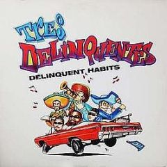 Delinquent Habits - Tres Delinquentes / What It Be Like - RCA