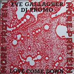 Eve Gallagher - Love Come Down - More Protein