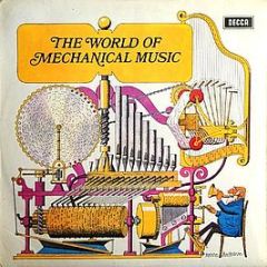 Various Artists - The World Of Mechanical Music - Decca