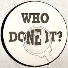 Who Done It? - Don't Speak / Don't Dare Speak - Who Done It? Recordings