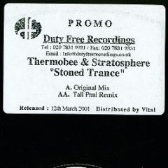 Thermobee & Stratosphere - Stoned Trance - Duty Free Recordings