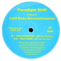 33rd Rate Revolutionaries - Revolutionise / Red Shift - Paradigm Shift Recordings
