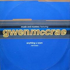 Music And Mystery Featuring Gwen Mccrae - Anything U Want (Remixes) - Keep The Dream Alive