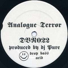 DJ Pure - Analogue Terror - Drop Bass Network