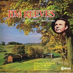 Jim Reeves - The Country Gentleman - K-Tel