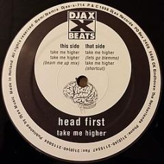 Head First - Take Me Higher - Djax-X-Beats