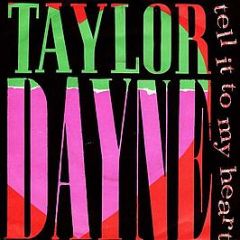 Taylor Dayne - Tell It To My Heart - Arista