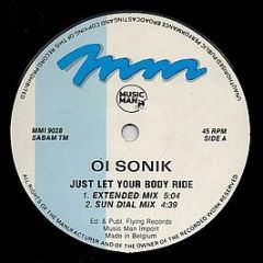 Oi Sonik - Just Let Your Body Ride - Music Man Records