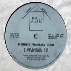 Pierre's Phantasy Club - Pierre's Phantasy Club - House Musik