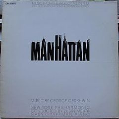George Gershwin / New York Philharmonic - Music From The Woody Allen Film "Manhattan" - CBS