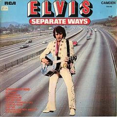 Elvis - Separate Ways - Rca Camden