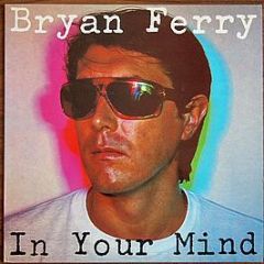 Bryan Ferry - In Your Mind - Polydor