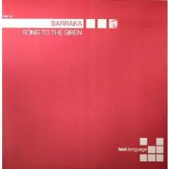 Barraka - Song To The Siren (Remixes) - Lost Language