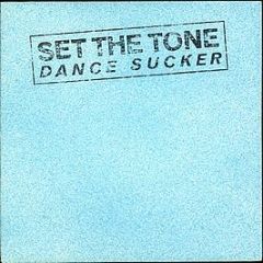 Set The Tone - Dance Sucker - Island Records