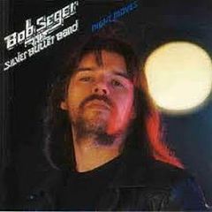 Bob Seger And The Silver Bullet Band - Night Moves - Fame