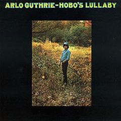 Arlo Guthrie - Hobo's Lullabye - Reprise Records
