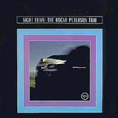 The Oscar Peterson Trio - Night Train - Verve Records