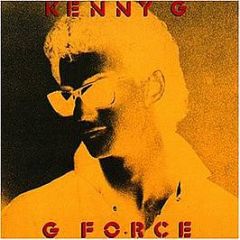 Kenny G - G Force - Arista