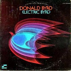 Donald Byrd - Electric Byrd - Blue Note