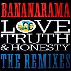 Bananarama - Love, Truth & Honesty (The Remixes) - London Records
