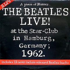 The Beatles - Live! At The Star-Club In Hamburg, Germany; 1962 - Lingasong