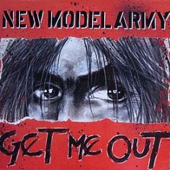 New Model Army - Get Me Out - EMI
