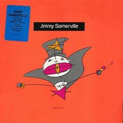 Jimmy Somerville - You Make Me Feel (Mighty Real) - London Records