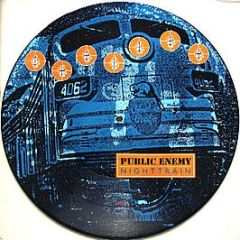 Public Enemy - Nighttrain - Def Jam Recordings