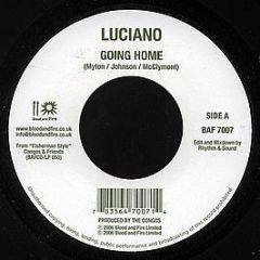 Luciano / U-Roy - Going Home / Fisherman Style - Blood & Fire