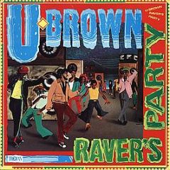 U-Brown - Raver's Party - Trojan Records