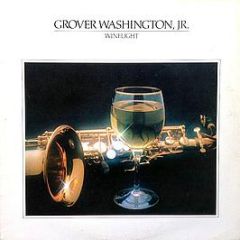 Grover Washington, Jr. - Winelight - Elektra