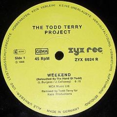 The Todd Terry Project - Weekend / Just Wanna Dance - Zyx Records