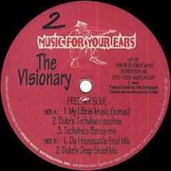 The Visionary - Free My Soul - Music For Your Ears