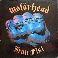 MotöRhead - Iron Fist - Bronze