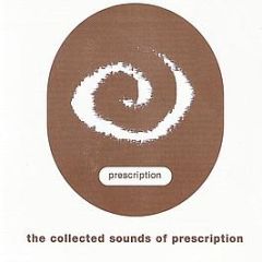 Various Artists - The Collected Sounds Of Prescription - Slip 'N' Slide