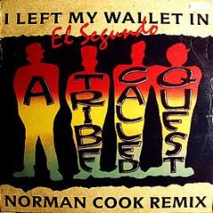 A Tribe Called Quest - I Left My Wallet In El Segundo (Norman Cook Remix) - Jive