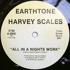 Harvey Scales - All In A Nights Work / We Got To Stop Meeting Like This - Earthtone