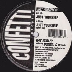 Ray Hurley - Just Yourself - Confetti Records