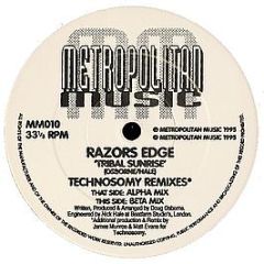 Razors Edge - Tribal Sunrise (Technosomy Remixes) - Metropolitan Music