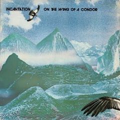 Incantation - On The Wing Of A Condor - Beggars Banquet