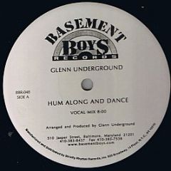 Glenn Underground - Hum Along And Dance - Basement Boys Records