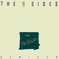 Frank De Wulf - The B-Sides Remixed - Music Man Records
