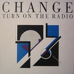 Change - Turn On Your Radio - Cooltempo